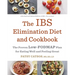 The Ibs Elimination Diet and Cookbook: The Proven Low-Fodmap Plan for Eating Well and Feeling Great