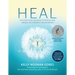 Heal: Discover Your Unlimited Potential and Awaken the Powerful Healer Within