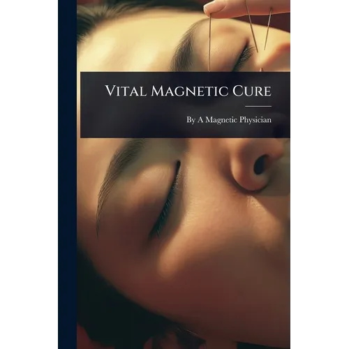 Vital Magnetic Cure