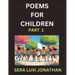 Poems for Children (Part 1)- Poetry for Curious Minds, Bedtime Verses for Little Dreamers, A Journey Through Rivers and Rhymes