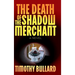 The Death Of The Shadow Merchant