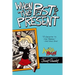 When the Past Is a Present