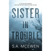 Sister in Trouble