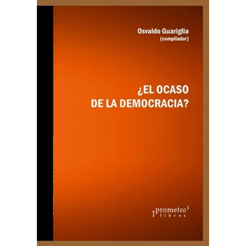 ¿El ocaso de la democracia?: Vigencia de los derechos humanos