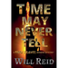 Time May Never Tell