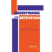 Underpinning and Retention