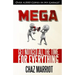 Mega: Get Noticed All the Time, for Everything