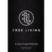 Free Living Soul Care Planner