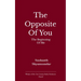 The Opposite of You The Beginning of Me