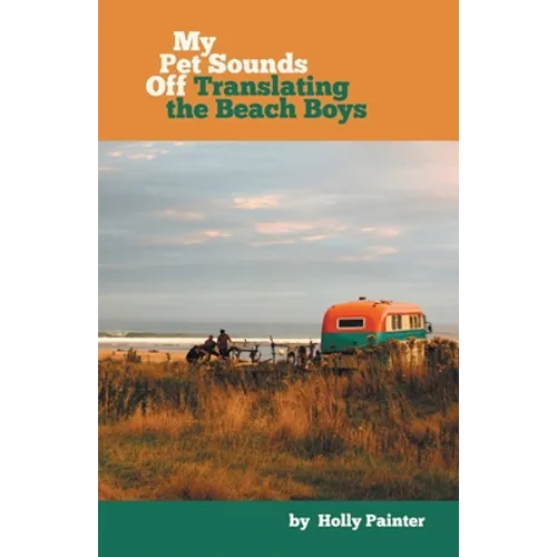My Pet Sounds Off: Translating the Beach Boys