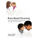 Brain-Based Parenting: The Neuroscience of Caregiving for Healthy Attachment