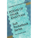POEMS OF OMAR KHAYYAM Sufi Pocketbook Series: Translation & Introduction Paul Smith