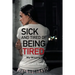 Sick and Tired of Being Tired: My Misery