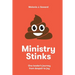 Ministry Stinks: One leader's journey from despair to joy