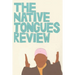 The Native Tongues Review