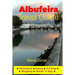 Albufeira Travel Guide - Attractions, Eating, Drinking, Shopping & Places To Stay