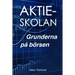 Aktieskolan: Grunderna på börsen