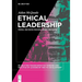 Ethical Leadership: Moral Decision-Making Under Pressure
