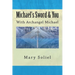 Michael's Sword & You: With Archangel Michael