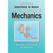 Revision Exercises in Basic Engineering Mechanics
