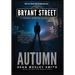 Autumn: A Bryant Street Surreal Stories Collection