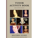 Tudor Activity Book: Six Wives Edition