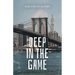 Deep in the Game