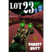 Lot 23 a ZomRomCom: A Zombie Romantic Comedy
