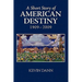A Short Story of American Destiny (1909-2009)