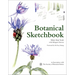Botanical Sketchbook: Drawing, Painting and Illustration for Botanical Artists