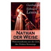 Nathan der Weise: Historiendrama aus der Zeit des Dritten Kreuzzugs: Bitte um religiöse Toleranz in Jerusalem