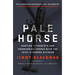 Pale Horse: Hunting Terrorists and Commanding Heroes with the 101st Airborne Division
