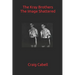 The Kray Brothers: The Image Shattered
