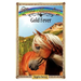 Gold Fever: Sometimes Horses Need a Little Magic