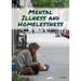 Mental Illness and Homelessness