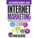Internet Marketing: The Definitive Beginner's Guide: 13 Proven Online Marketing Strategies To Get More Customers And Make More Money