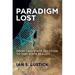 Paradigm Lost: From Two-State Solution to One-State Reality