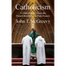 Catholicism: A Global History from the French Revolution to Pope Francis