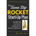 The Seven Step Rocket Start-Up Plan: Your Hard Truth Cheat Sheet for Starting Your Own Successful Small Business