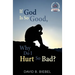 If God is So Good, Why Do I Hurt So Bad?: 25th Anniversary Special Edition