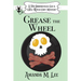 Grease the Wheel