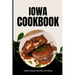 Iowa Cookbook: Traditional Recipes of Iowa