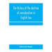 The history of the doctrine of consideration in English law: being the Yorke prize essay for the year 1891