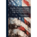 George Rogers Clark and the Winning of the Old Northwest