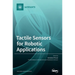 Tactile Sensors for Robotic Applications