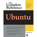 Ubuntu: The Complete Reference