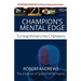 Champion's Mental Edge: Turning Winners into Champions