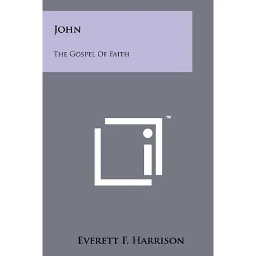 John: The Gospel Of Faith