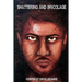 Shattering and Bricolage