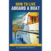 How to Live Aboard a Boat